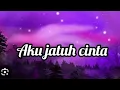 Download Lagu Lirik lagu aku jatuh cinta ( Raden rakha \u0026 Basmalah gralind )