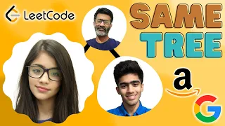 Amazon Google Question LeetCode 100 Same Tree Tamil code io