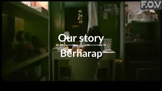 our story berharap official video clip