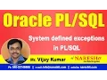 System defined exceptions in Oracle Tutorial s Mr Vijay Kumar