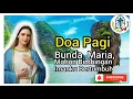 Download Lagu Doa Pagi 🟠 Bunda  Maria, Mohon Bimbingan agar Imanku Bertumbuh‼️
