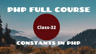 Constants in PHP PHP Tutorial for Beginners PHP Programming Language tutorial PHP - Full Course
