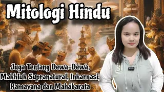 mitologi hindu juga tentang dewa dewi makhluk supranatural inkarnasi u0026 mahabarata