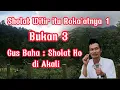 Download Lagu GUS BAHA ATURAN SHOLAT WITIR YANG SERING DI REMEHKAN