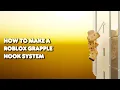 Roblox Tutorial - Easy grapple Hook Tutorial