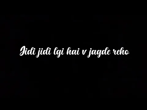Download MP3 Jidi Jidi Lagi Aa Ve Jagde Raho Song Arjan Dhillon | Sad Punjabi Song Wasapp Status | Black Screen