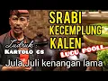 Lagu 🎼SRABI KECEMPLUNG KALEN | Ludruk Kartolo CS Full Lawak | Jula Juli Kenangan Lama Lucu Pool