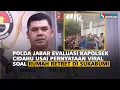 Download Lagu Polda Jabar Evaluasi Kapolsek Cidahu usai Pernyataan Viral soal Rumah Retret di Sukabumi