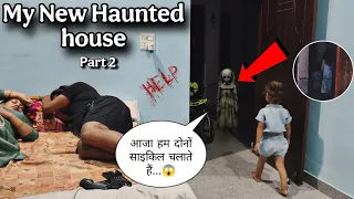 24 Hours In My New Haunted House Part 2– Wife, Beti Aur 10 Saal Ki Mari Hui Ladki 😭  Ghost Encounter