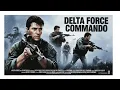 Download Lagu Delta Force Commando | Action | Full Movie in English