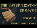 Download Lagu EPISODE #13 || THE LOST CIVILIZATION OF ZHA'ZHI