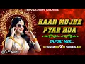 Download Lagu HAAN MUJHE PYAR HUA #trending ( TAPORI MIX ) DJ SHIVAM PRODUCTION \u0026 DJ SAURABH ADE
