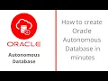 How to create Oracle Autonomous Database in minutes