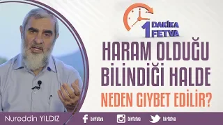 Haram olduğu bilindiği halde neden gıybet edilir?