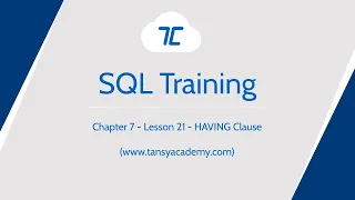 Tansy SQL Course | HAVING Clause | Chapter 7 | Lesson 21