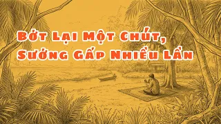 Bớt Lại Một Chút, Sướng Gấp Nhiều Lần
