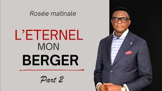 L’Eternel Est Mon Berger (Part 2) || Apôtre Patrick Mutiy Yav
