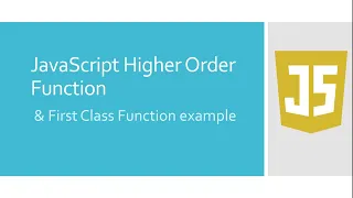 JavaScript Higher Order Function First Class Function