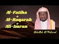 Download Lagu Al-Fatiha, Al-Baqarah, Ali-Imran || Abdullah Al Matrood