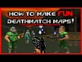 7 Tips for Making FUN Deathmatch Wads Mapping Timelapse