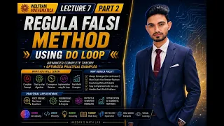 Regula Falsi Method Using Do Loop Wolfram Mathematica Lecture 7 Part 2