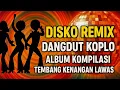 Download Lagu DISKO REMIX DANGDUT KOPLO LAWAS | KOMPILASI TEMBANG KENANGAN NONSTOP FULL BASS@aryaminaka 