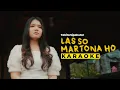 Download Lagu Tabita Sipahutar - Las So Martona Ho (Official Karaoke) MP3