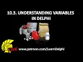 Learn Delphi Programming Unit 10 3 Understanding Variables in Delphi
