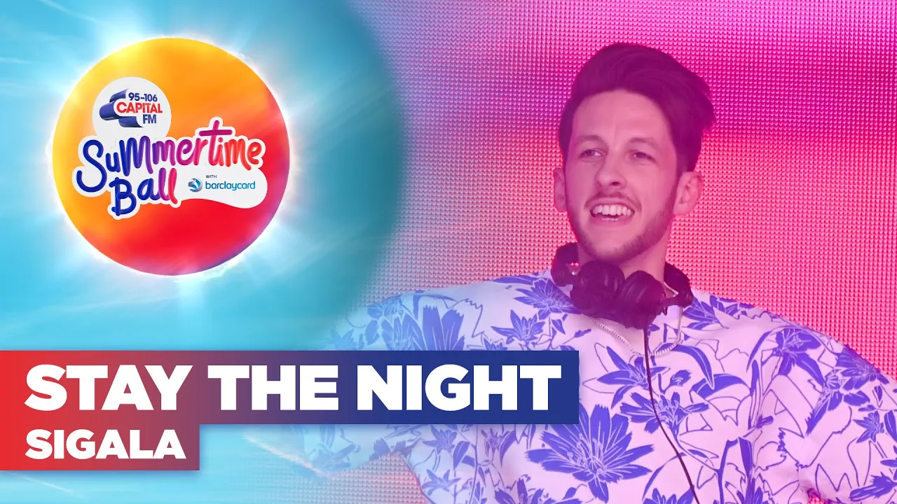 Sigala - Stay The Night with Talia Mar (Live at Capital's Summertime Ball 2022) | Capital