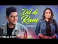 Download Lagu Dil Di Rani (Lyrical Video)Feroz Khan ft. Gurlez Akhtar | New Punjabi Romantic Songs Beat song|