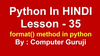 String Formatting using format Method in Python Lesson - 35 Python Tutorial