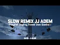 Download Lagu Slow Remix JJ Adem X Dj Mashup Barat - [ Lagu Mix Santai Terbaru Populer ]