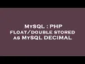 MySQL PHP stored as MySQL DECIMAL