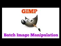 GIMP Batch Image Manipulation Samagra ICT Training IT School Best viewed in 1080p
