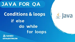 All about Java conditions and loops