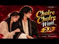 Chalre Chalre Waal 2.0 - Tu Sanwal Phul Kasturi Song (Official Song) Most Trending Punjabi song 2026