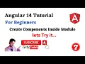 Angular 14 tutorial for beginners Create Component inside modules Angular tutorial with Testycodeiz