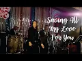 STAYING ALIVE SW76 l 15 FEB 20 l Saving All My Love For You