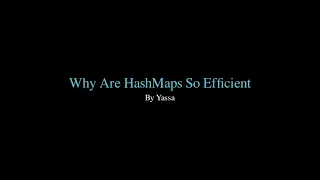 Why Are HashMaps So Efficient