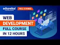 Web Development Full Course - 12 Hours Learn Web Development Web Development Tutorial Edureka
