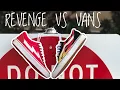 200 IAN CONNOR REVENGE X STORM VS 60 OLD SCHOOL VANS