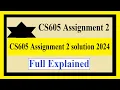 CS605 Assignment 2 CS605 Assignment 2 solution 2024 CS605 Software Engineering-II