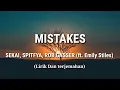 Download Lagu Sekai, Spitfya, Rob Gasser - Mistakes (ft. Emily Stiles) - (Lirik Dan Terjemahan)