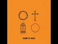 Kristian Stanfill - Come to Jesus