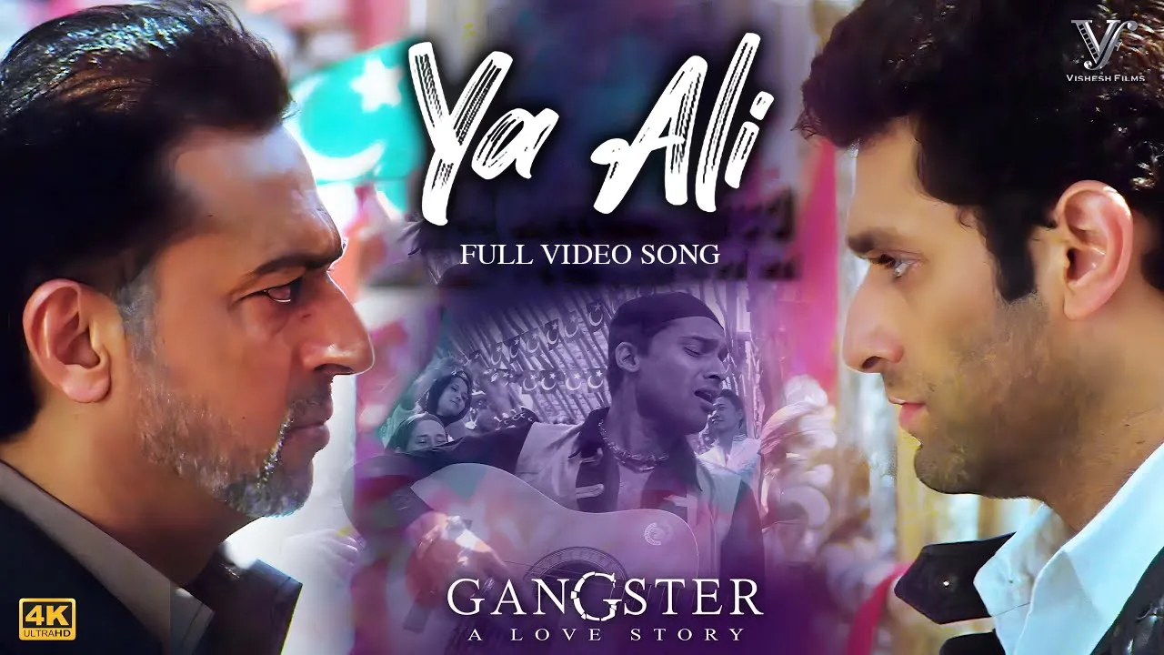 Ya Ali (Official Video) Gangster | Emraan Hashmi | Kangana Ranaut | Zubeen Garg | 4K Video Song