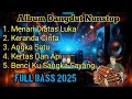 Download Lagu TERBARU‼️ALBUM DANGDUT REMIX TERHITS 2025 🎶 LAGU DANGDUT TER ENAK AUDIO SUPER JERNIH BASS EMPUK GLER