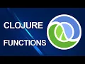 Clojure tutorial Functions Part 1