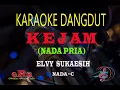 Download Lagu Karaoke Kejam Nada Pria - Elvy Sukaesih (Karaoke Dangdut Tanpa Vocal)