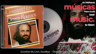 Goodbye My Love Goodbye -  Demis Roussos - 1973