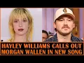 Download Lagu Hayley Williams Calls Out Morgan Wallen in New Song
